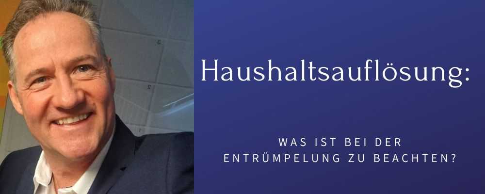 Haushaltsauflösung: Auf was du achten musst! | Titelbild